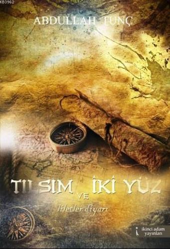 Tılsım ve İki Yüz; Liletler Diyarı - Kitapiks.com