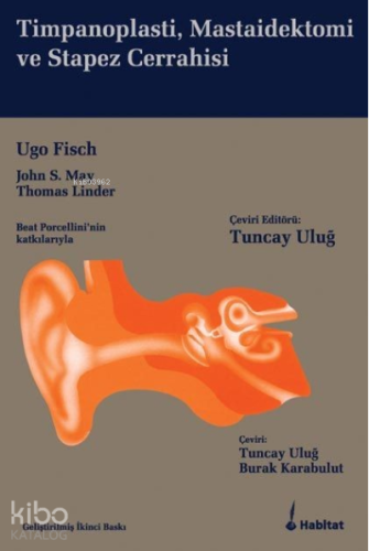 Timpanoplasti, Mastoidektomi ve Stapez Cerrahisi