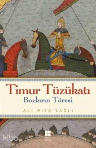 Timur Tüzükatı; Bozkırın Töresi