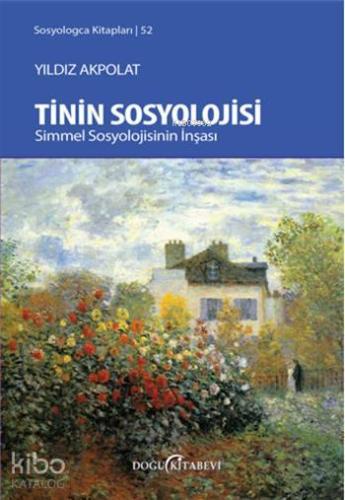 Tinin Sosyolojisi; Simmel Sosyolojisinin İnşası