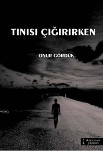 Tınısı Çığırırken