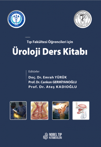 Tıp Fakültesi Öğrencileri İçin Üroloji Ders Kitabı