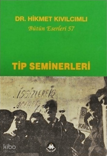 TİP Seminerleri;Bütün Eserleri: 57