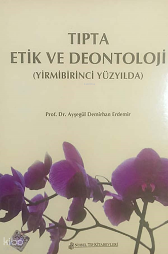 Tıpta Etik Ve Deontoloji-21.Yüzyılda