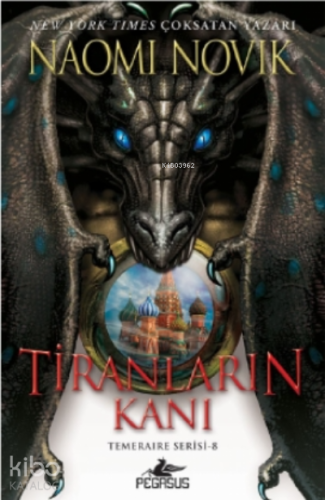 Tiranlaın Kanı;Temeraire Serisi - 8