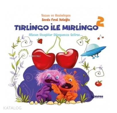 Tırlingo İle Mırlingo 2 Afacan Uzaylılar Dünyamıza Gelirse...