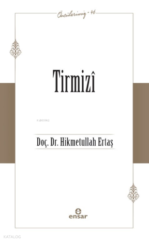 Tirmizî - Öncülerimiz 46