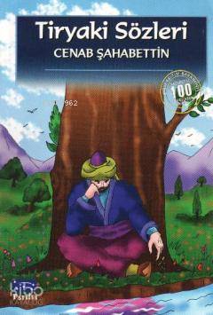 Tiryaki Sözleri - Kitapiks.com
