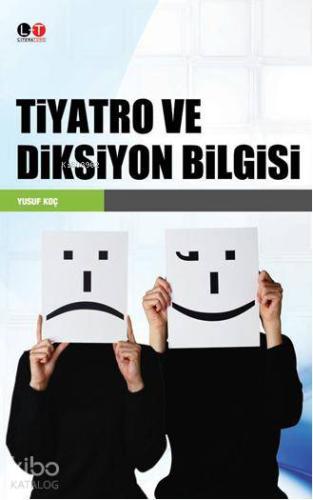 Tiyatro ve Diksiyon Bilgisi - Kitapiks.com
