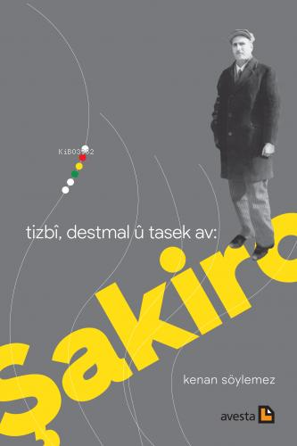 Tızbî, Destmal Û Tasek Av: Şakıro