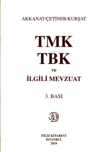 TMK TBK ve İlgili Mevzuat