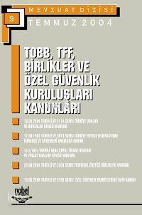 TOBB, TFF, Birlikler ve Özel Güvenlik Kuruluşları Kanunları