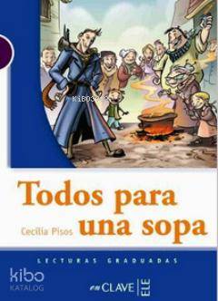 Todos Para Una Sopa (LG Nivel-1) İspanyolca Okuma Kitabı