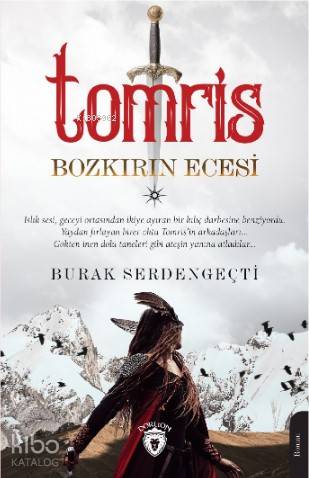 Tomris; Bozkırın Ecesi