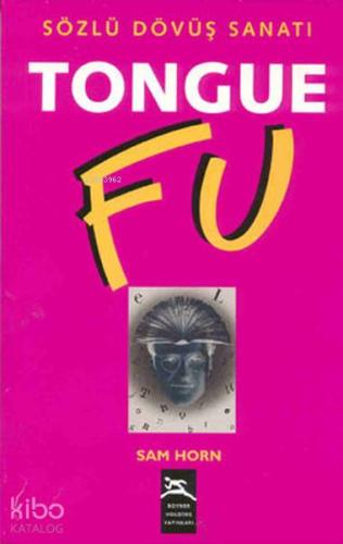Tongue Fu - Sözlü Dövüş Sanatı