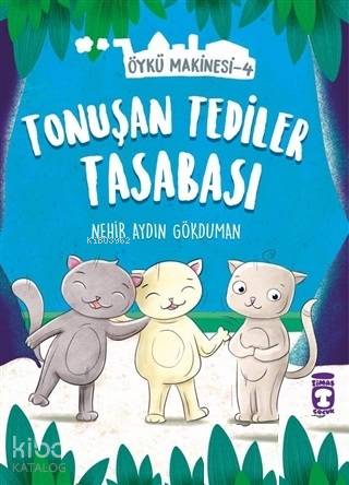 Tonuşan Tediler Kasabası - Öykü Makinesi 4