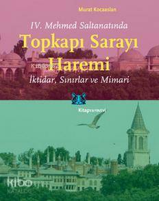 Topkapı Sarayı Haremi - Kitapiks.com