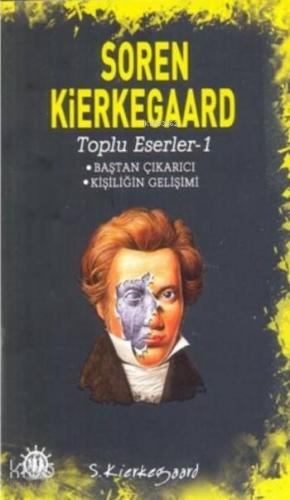 Toplu Eserler 1; Baştan Çıkarıcı Kişiliğin Gelişimi