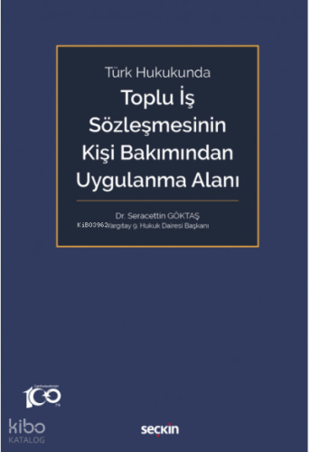 Toplu İş Sözleşmesinin Kişi Bakımından Uygulanma Alanı