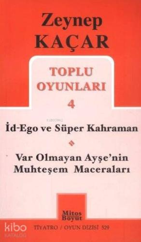 Toplu Oyunlar 4; İd Ego ve Süper Kahraman
