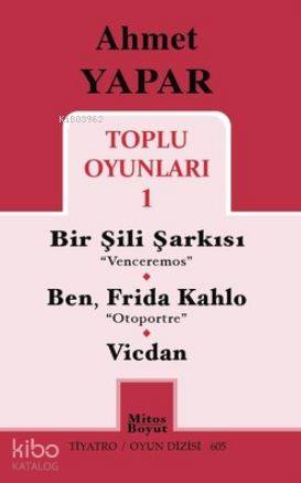 Toplu Oyunları 1 / Bir Şili Şarkısı - Ben, Frida Kahlo - Vicdan