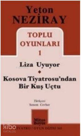 Toplu Oyunları 1 Liza Uyuyor - Kosova Tiyatrosu'ndan Bir Kuş Uçtu