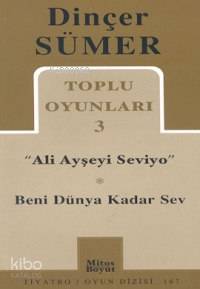 Toplu Oyunları 3; Ali Ayşeyi Seviyo - Beni Dünya Kadar Sev