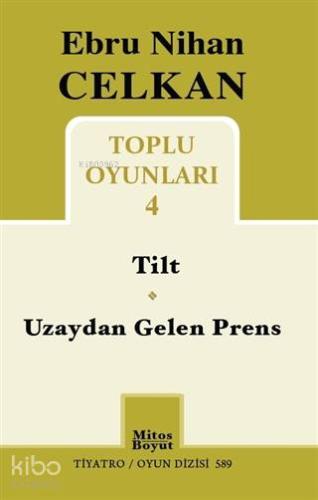 Toplu Oyunları 4; Tilt - Uzaydan Gelen Prens - Kitapiks.com