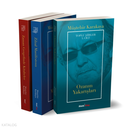 Toplu Şiirler 1.2.3. 1-Zaman Gergefinde Kitabeler 2-Zilzal Manifestosu 3-Ozanın Yakarışları