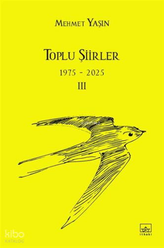 Toplu Şiirler III (1975-2025)