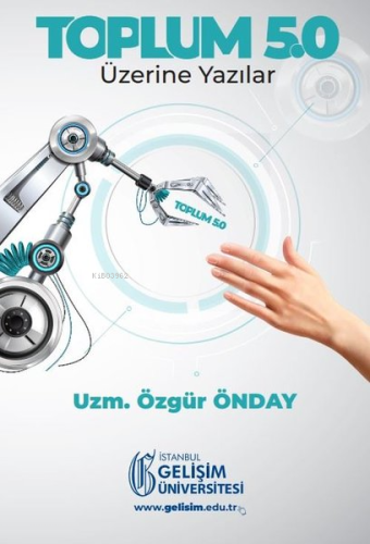 Toplum 5.0: Üzerine Yazılar - Kitapiks.com