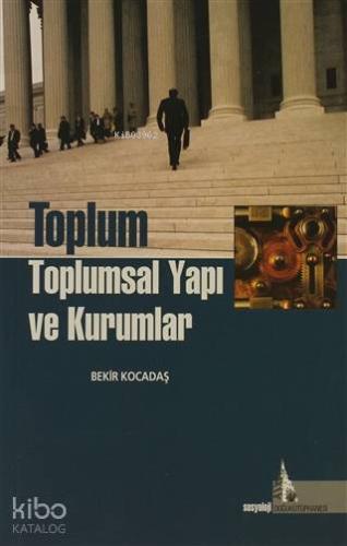 Toplum Toplumsal Yapı ve Kurumlar