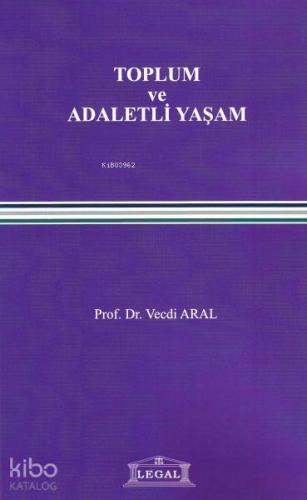 Toplum ve Adaletli Yaşam