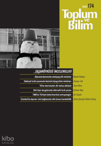 Toplum ve Bilim Dergisi Sayı: 174;Yaşamöyküsü İncelemeleri