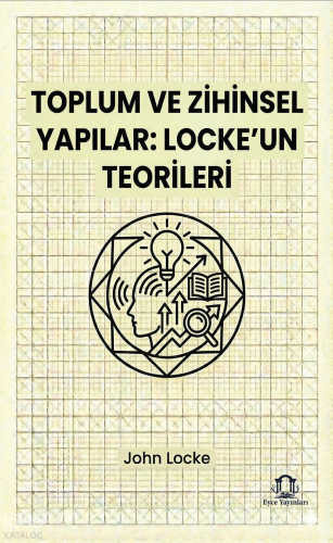 Toplum ve Zihinsel Yapılar: Locke’un Teorileri
