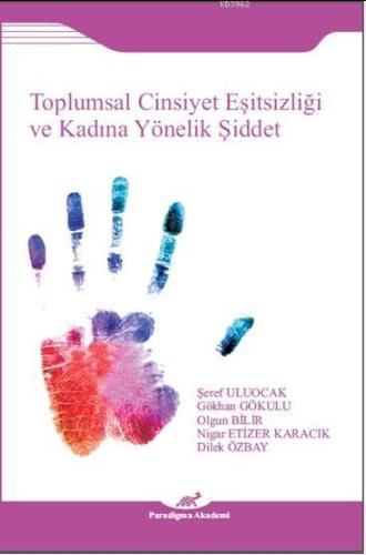 Toplumsal Cinsiyet Eşitsizliği ve Kadına Yönelik Şiddet - Kitapiks.com