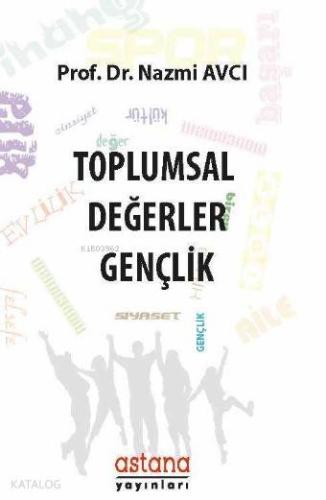 Toplumsal Değerler: Gençlik