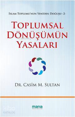 Toplumsal Dönüşümün Yasaları; İslam Toplumunun Yeniden Doğuşu 2 - Kita