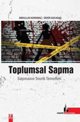 Toplumsal Sapma; Sapmanın Teorik Temelleri