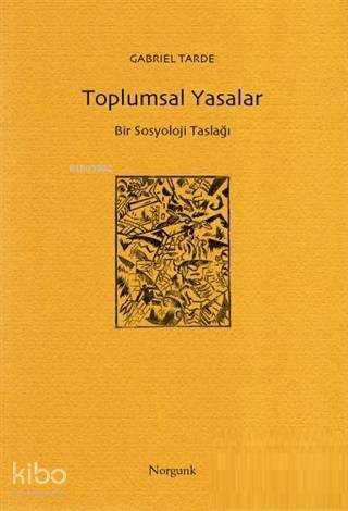 Toplumsal Yasalar; Bir Sosyoloji Taslağı