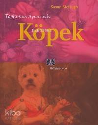 Toplumun Aynasında Köpek