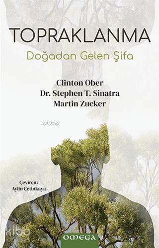 Topraklanma; Doğadan Gelen Şifa