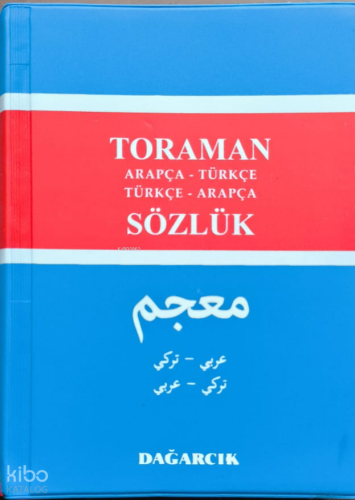 Toraman - Arapça- Türkçe Türkçe- Arapça Sözlük