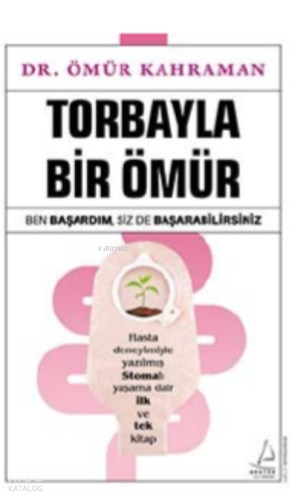 Torbayla Bir Ömür;Ben Başardım, Siz de Başarabilirsiniz