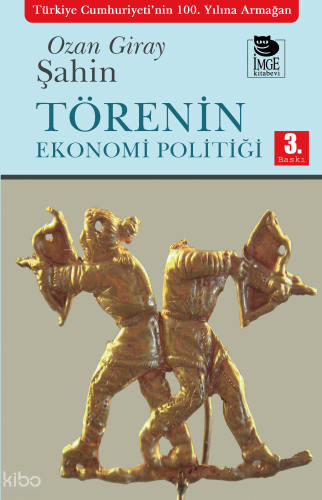 Törenin Ekonomi Politiği