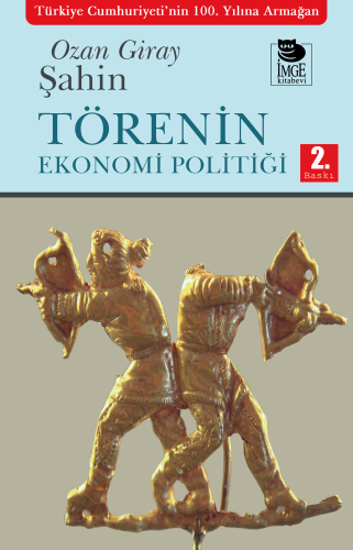 Törenin Ekonomi Politiği - Kitapiks.com