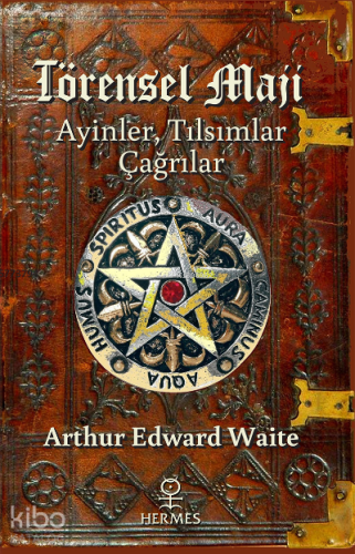 Törensel Maji;Ayinler, Tılsımlar, Çağrılar - Kitapiks.com