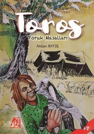 Toros; Yörük Masalları - Kitapiks.com