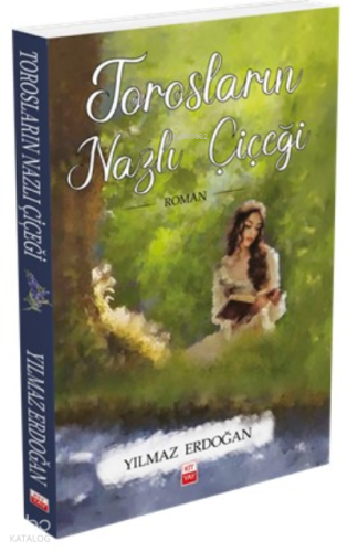 Torosların Nazlı Çiçeği