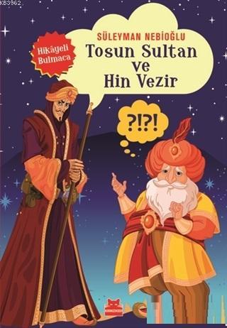 Tosun Sultan ve Hin Vezir; Hikayeli Bulmaca - Kitapiks.com